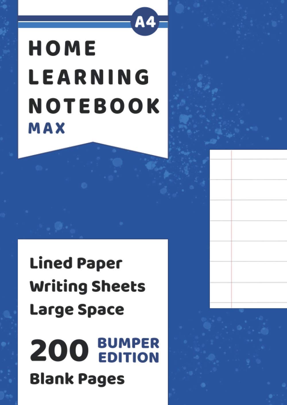 Lined Paper Large Space Notebook Max: Bumper Edition 200 Blank Ruled Writing Pages With Large Lines For Children Learning to Write