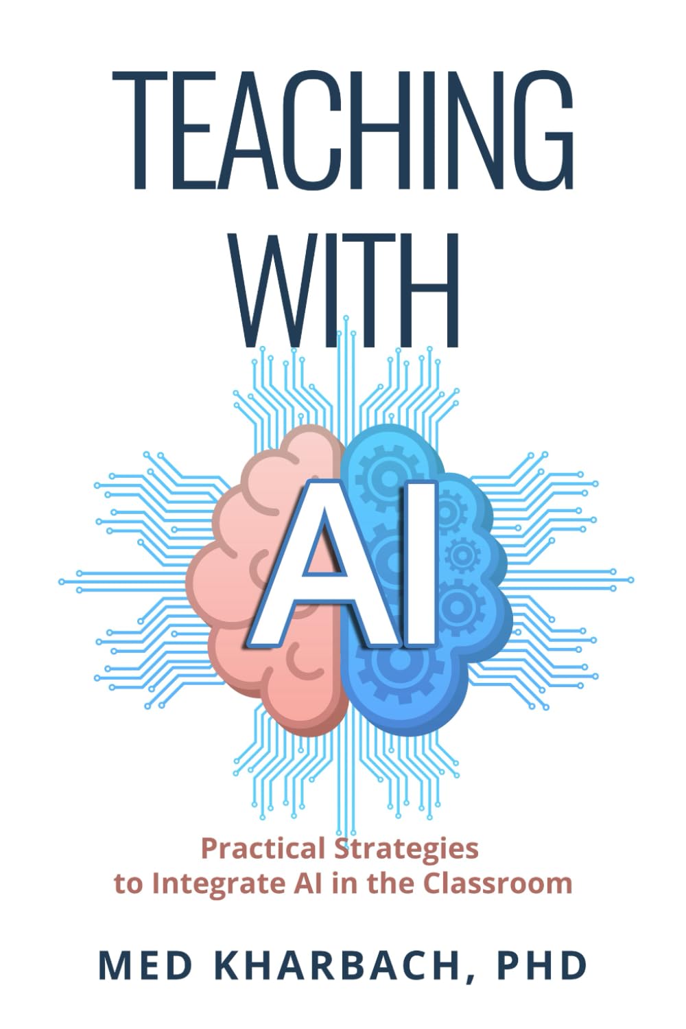 Teaching with AI: Practical Strategies to Integrate AI in the Classroom