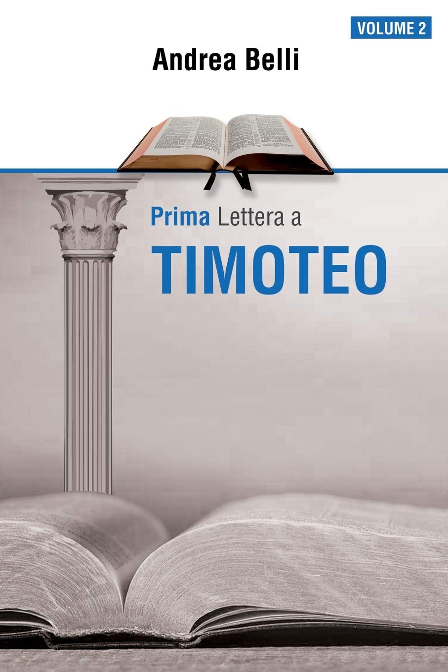 La prima lettera a Timoteo vol.2: Belli, Sig. Andrea ...