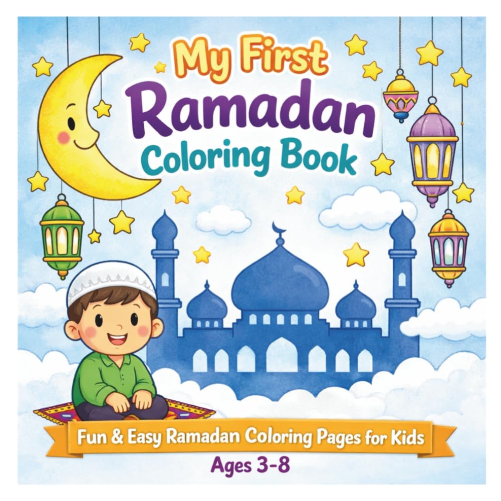 My First Ramadan Coloring Book: Simple Ramadan & Eid Coloring Pages for Toddlers and Young Kids