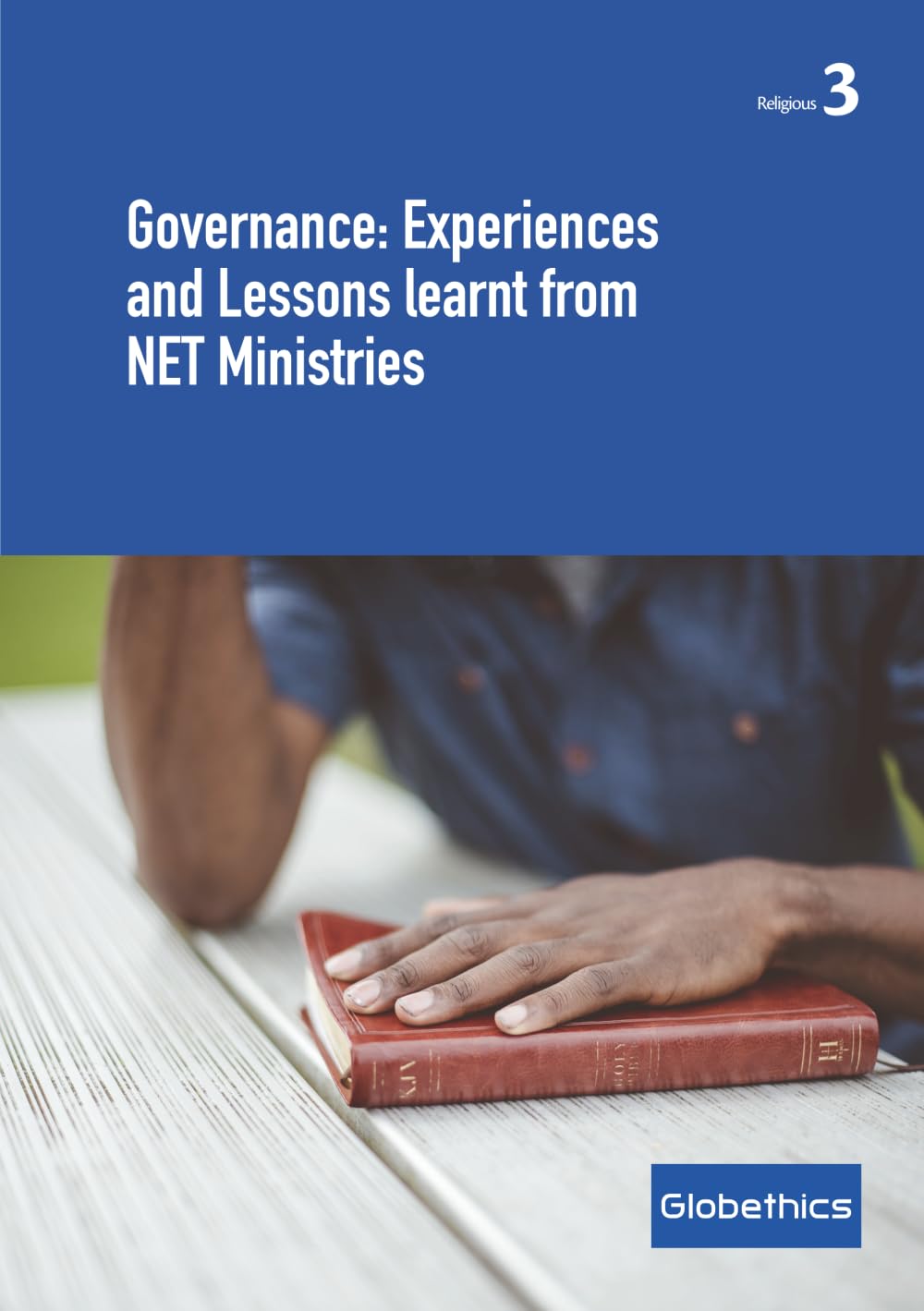 Governance: Experiences and Lessons Learnt from NET Ministries (Globethics Religious series)