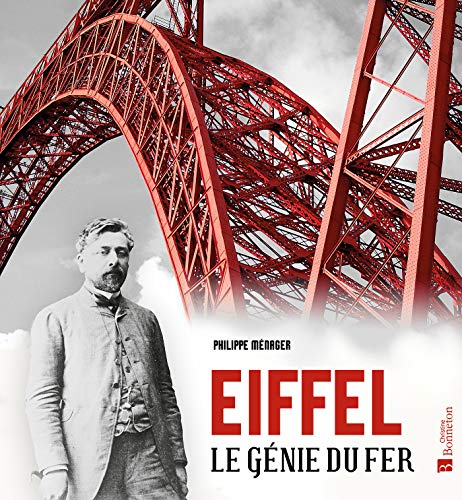 Télécharger Eiffel, le génie du fer Livre eBook France