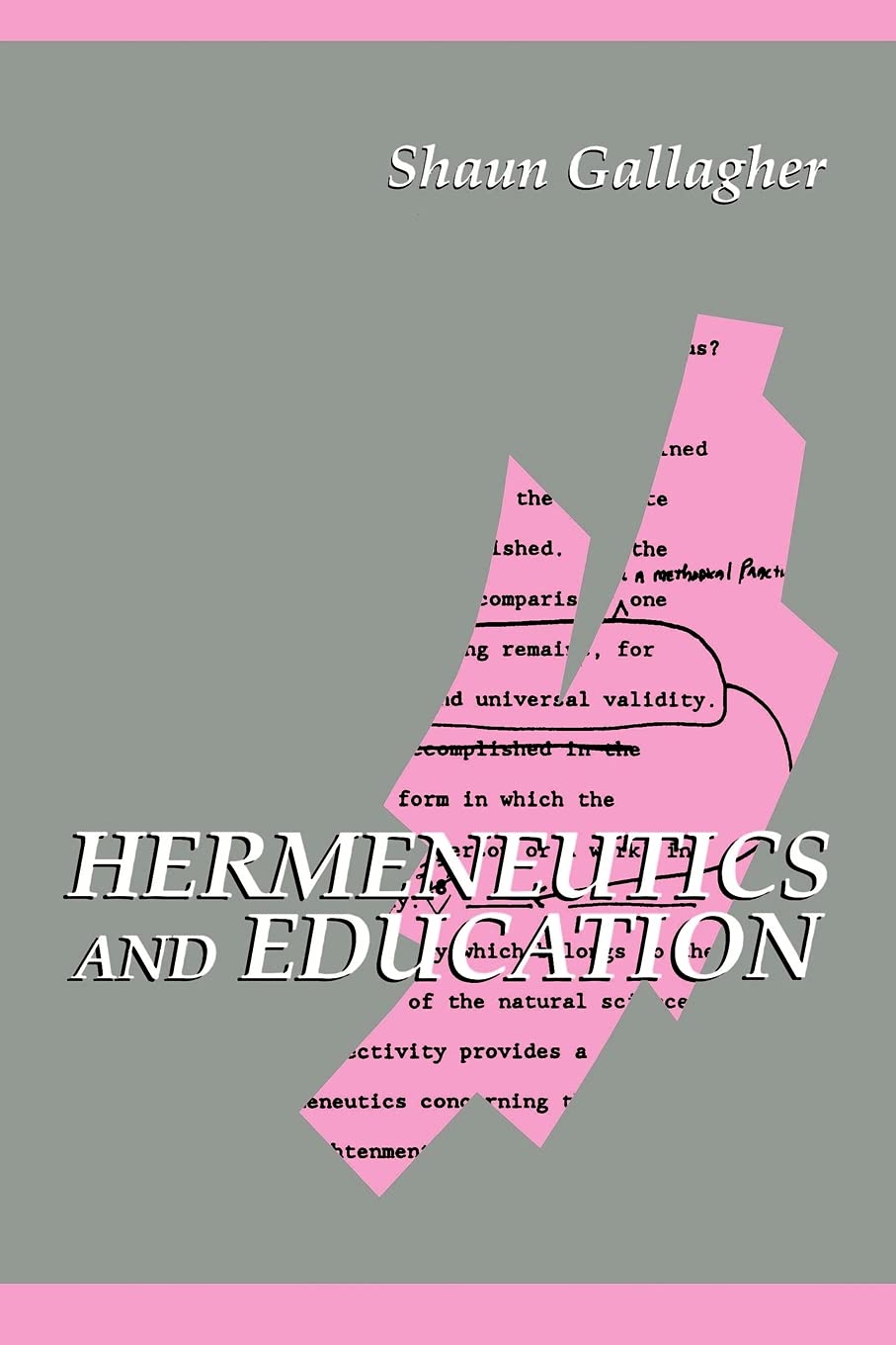 Hermeneutics and Education (Suny Series in Contemporary Continental Philosophy)