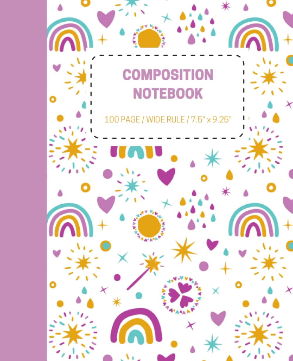 Composition Notebook: Rainbow Magic Wide Ruled 100 pages