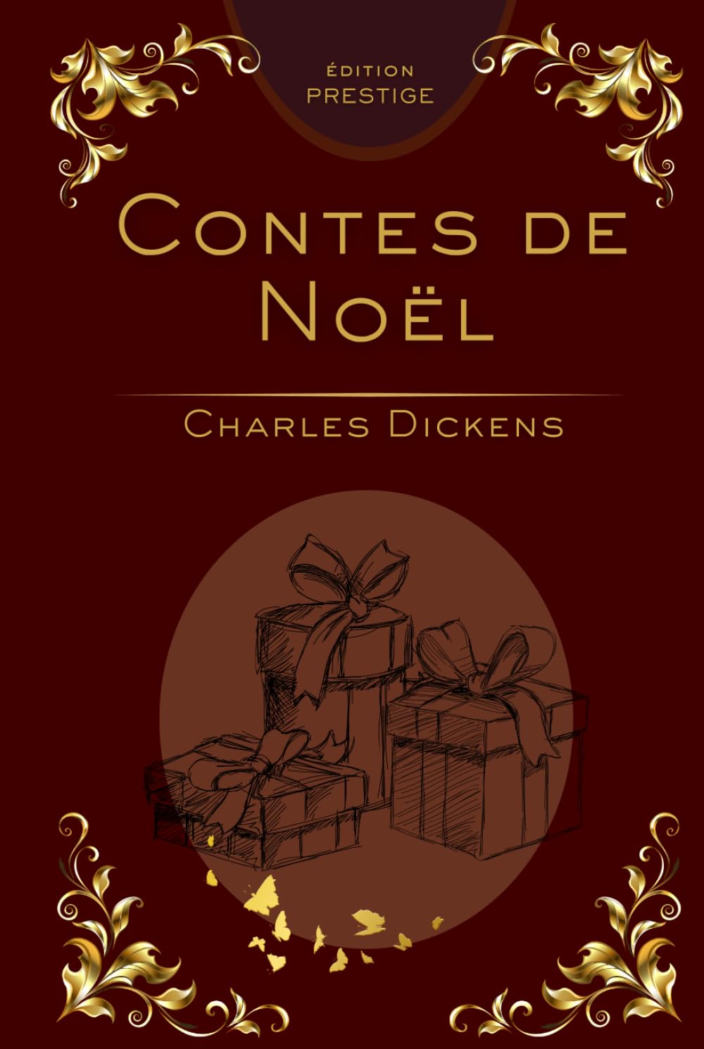 Contes de Noël de Charles Dickens – Édition Collector Prestige Reliée: Un recueil classique intemporel pour toute la famille – Lecture de Noël et cadeau raffiné