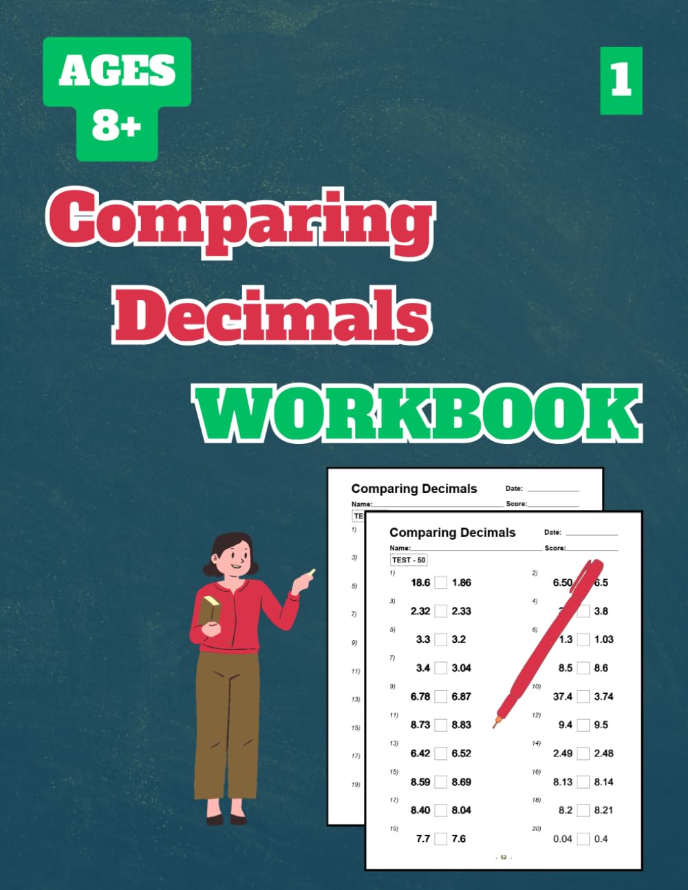 Comparing Decimals Workbook, Level 1: 50 Tests about Comparing Decimals Level 1 for Grades 3-5, with Answer Key, 102 Pages, 8.5 x 11 inches