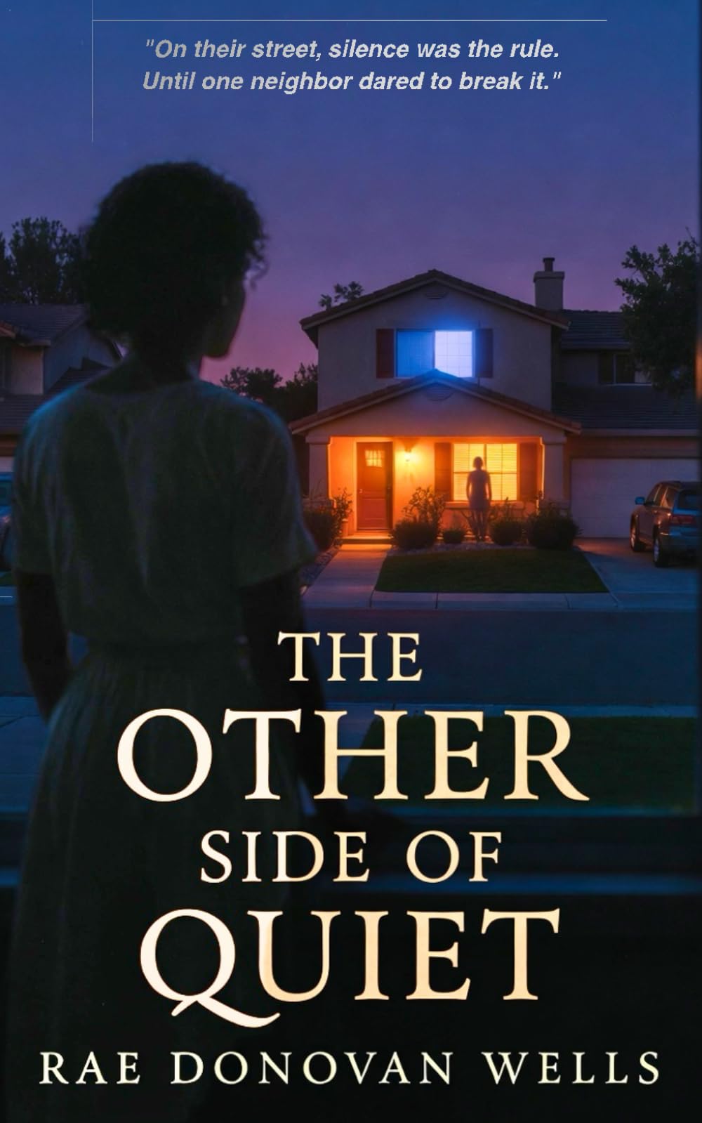 THE OTHER SIDE OF QUIET: A Psychological Thriller of Suburban Secrets and Survival