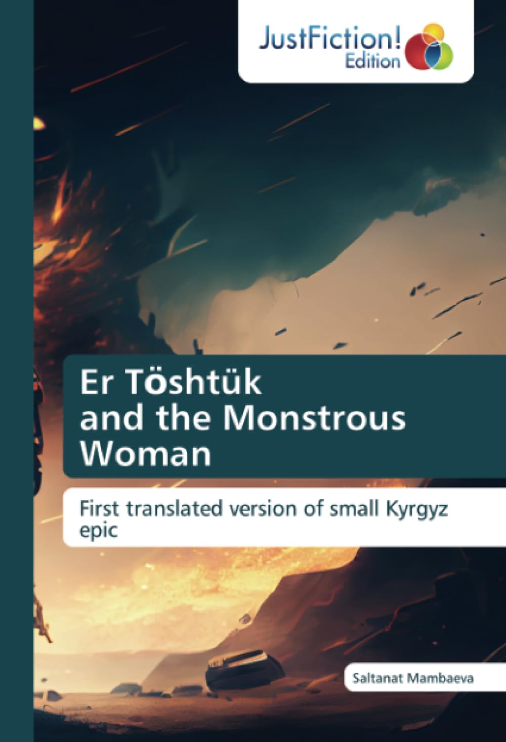 Er T¿shtük and the Monstrous Woman: First translated version of small Kyrgyz epic