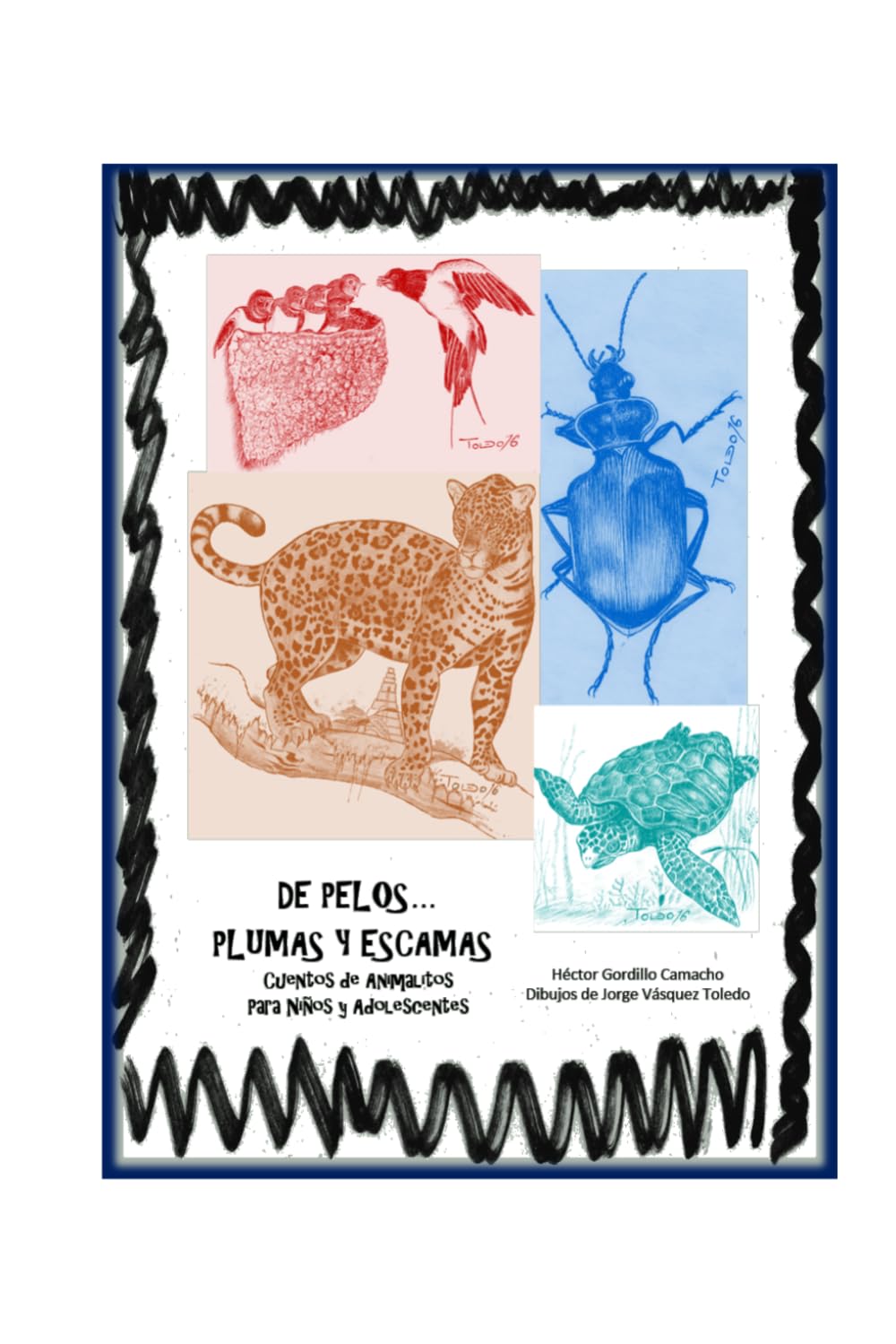 De pelos, plumas y escamas: Cuentos de animales para niños y adolescentes