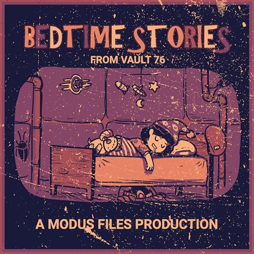 The MODUS Files Presents - Bedtime Stories - Tales from Vault 76 "Shadow"