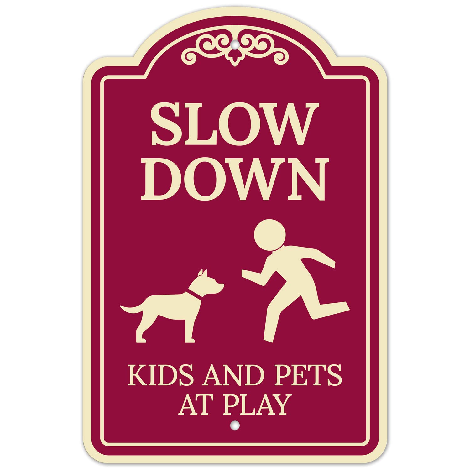 Slow Down Kids and Pets Decor Sign, Burgundy Dark, 12x18 Inches, Fade Resistant, Made in USA  
Slow Down Kids and Pets D