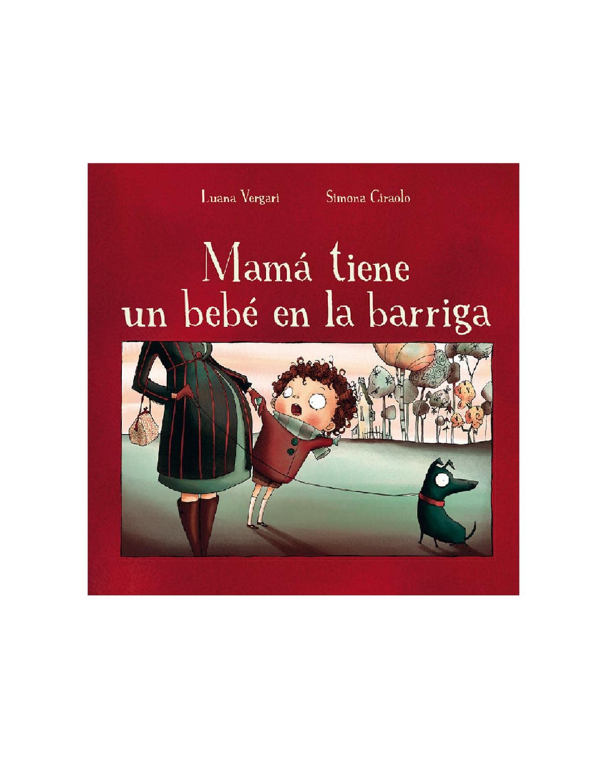 Mamá tiene un bebé en la barriga (Spanish Edition)