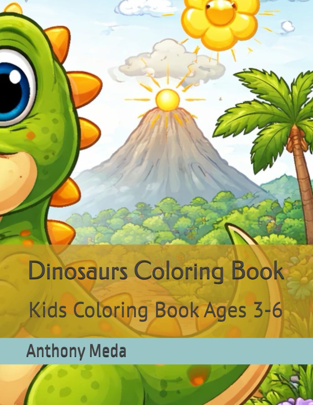 Dinosaurs Coloring Book: Kids Coloring Book Ages 3-6
