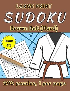 Large Print Sudoku: Brown Belt (Hard); Issue #3; 200 puzzles