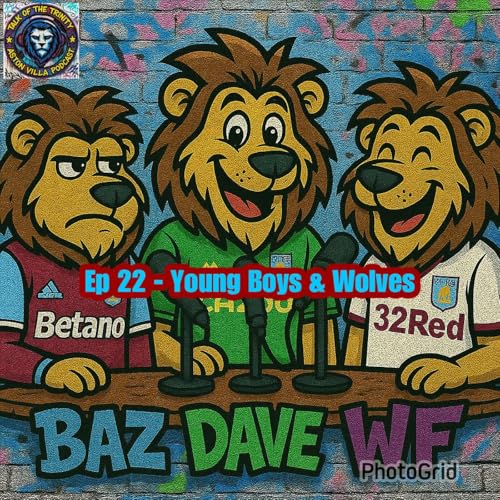 Talk of the Trinity - Young Boys & Wolves