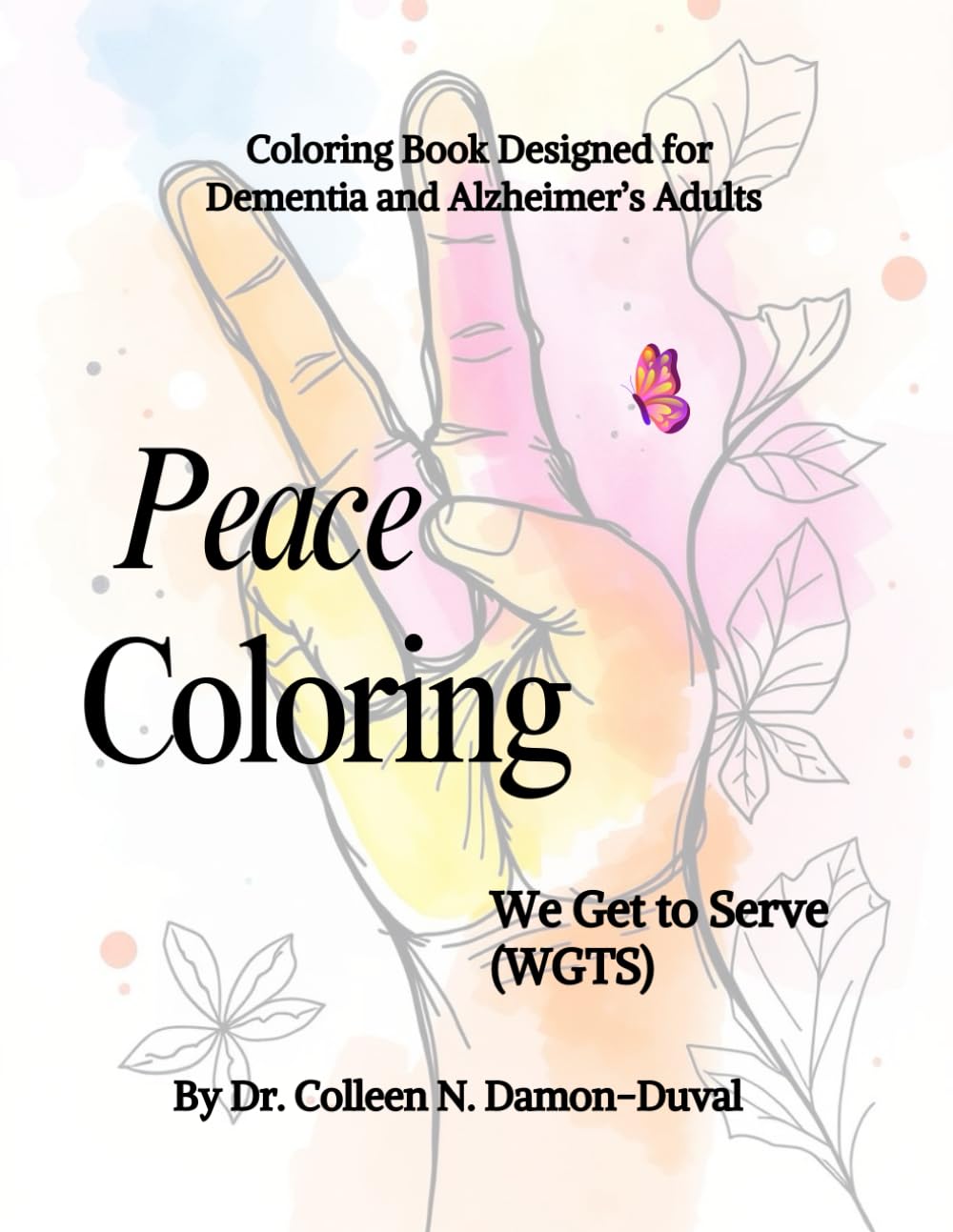 We Get To Serve (WGTS): Coloring Book for Dementia & Alzheimer Adults