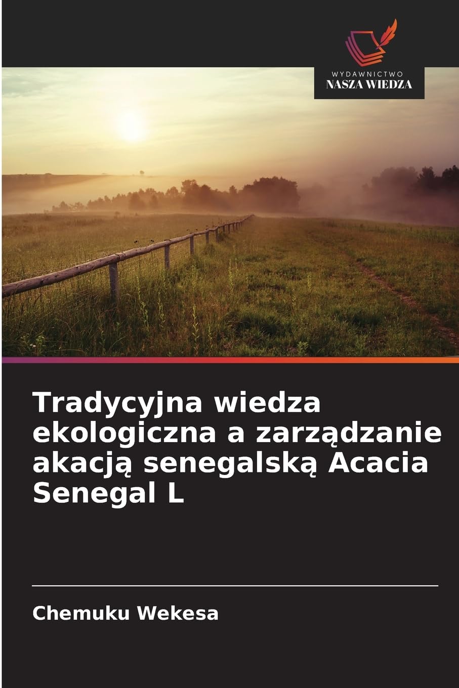 Tradycyjna wiedza ekologiczna a zarządzanie akacją senegalską Acacia Senegal L