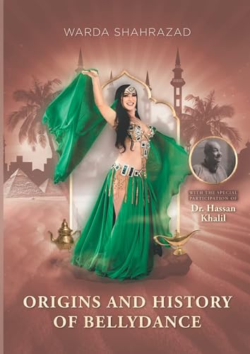 Origins and History of Bellydance