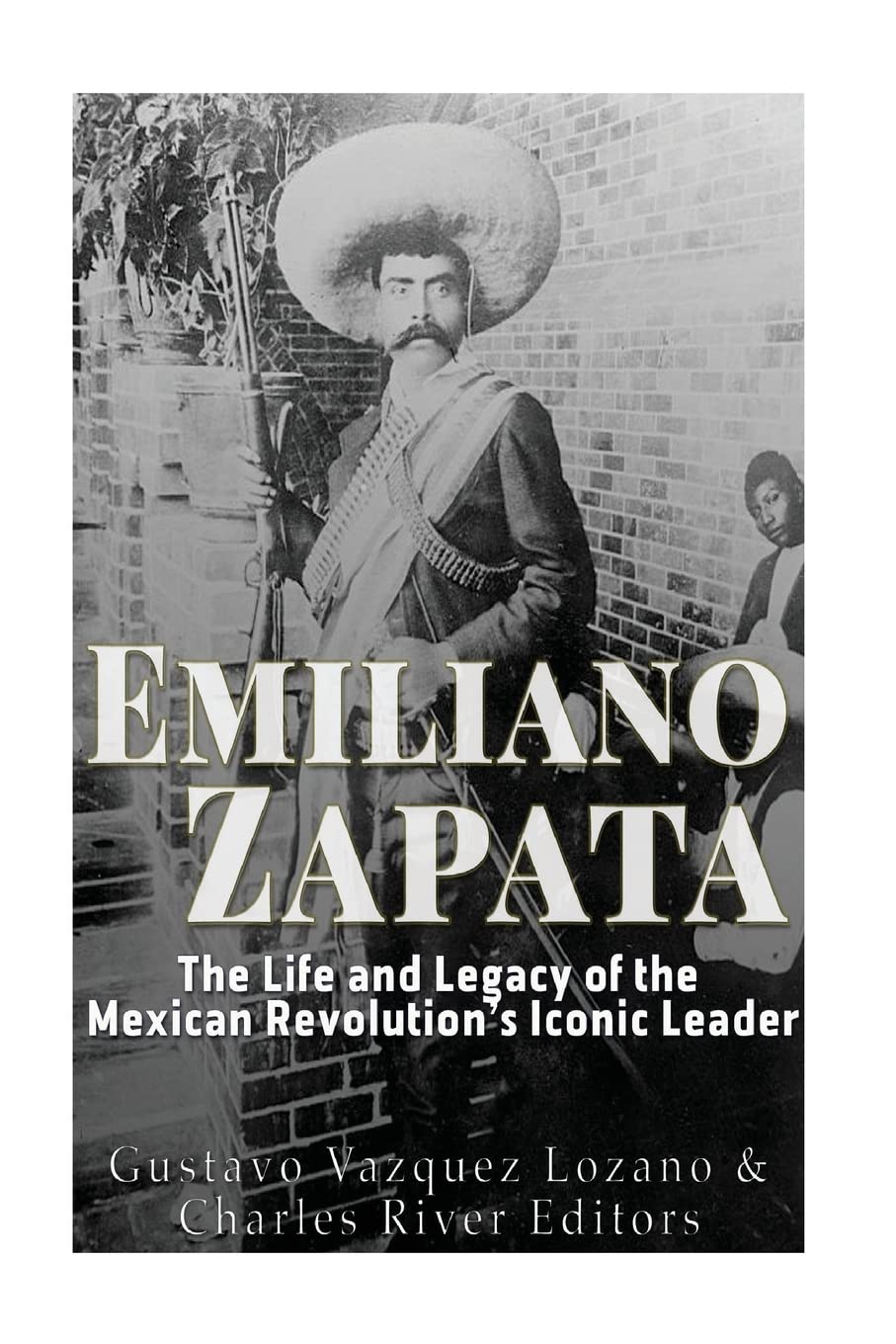 Emiliano Zapata: The Life and Legacy of the Mexican Revolution’s Iconic Leader