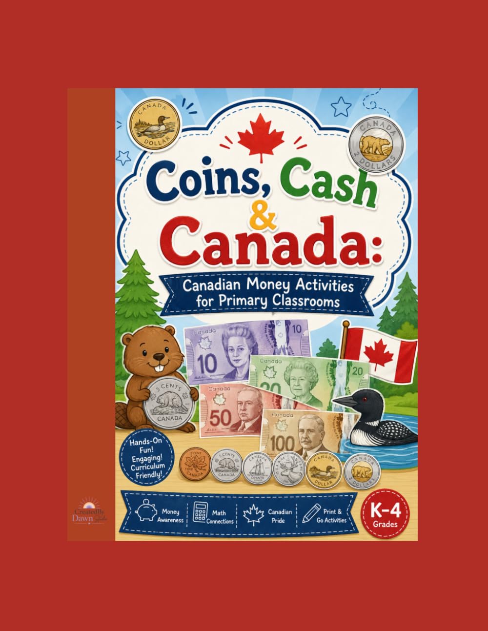 Coins, Cash and Canada: Canadian Money Activities for Primary Classrooms