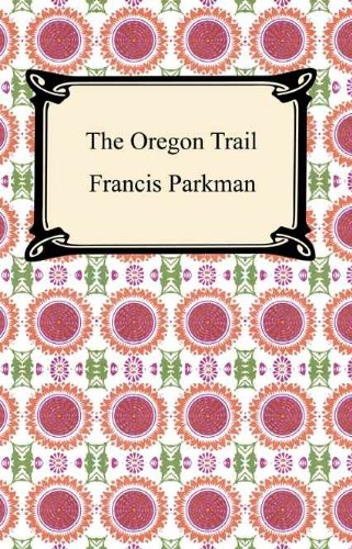 The Oregon Trail      Kindle Edition