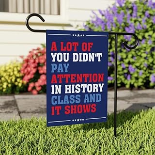 Didn't Pay Attention In History Garden Flag, Double Sided, Resist Hate, Anti-Trump, Women's Rights, Resist Racism, Resist Fascism Flag, VP14034