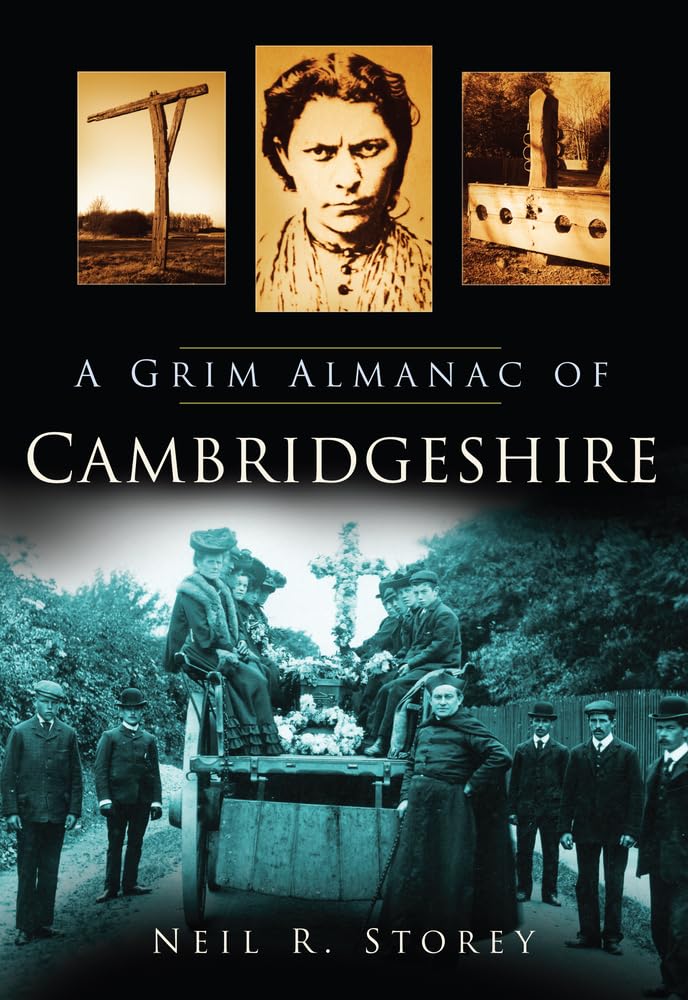 A Grim Almanac of Cambridgeshire (Grim Almanacs)