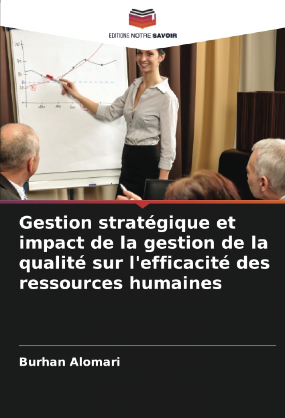 Gestion stratégique et impact de la gestion de la qualité sur l'efficacité des ressources humaines