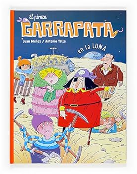 El pirata Garrapata en la Luna - Book #13 of the El pirata Garrapata