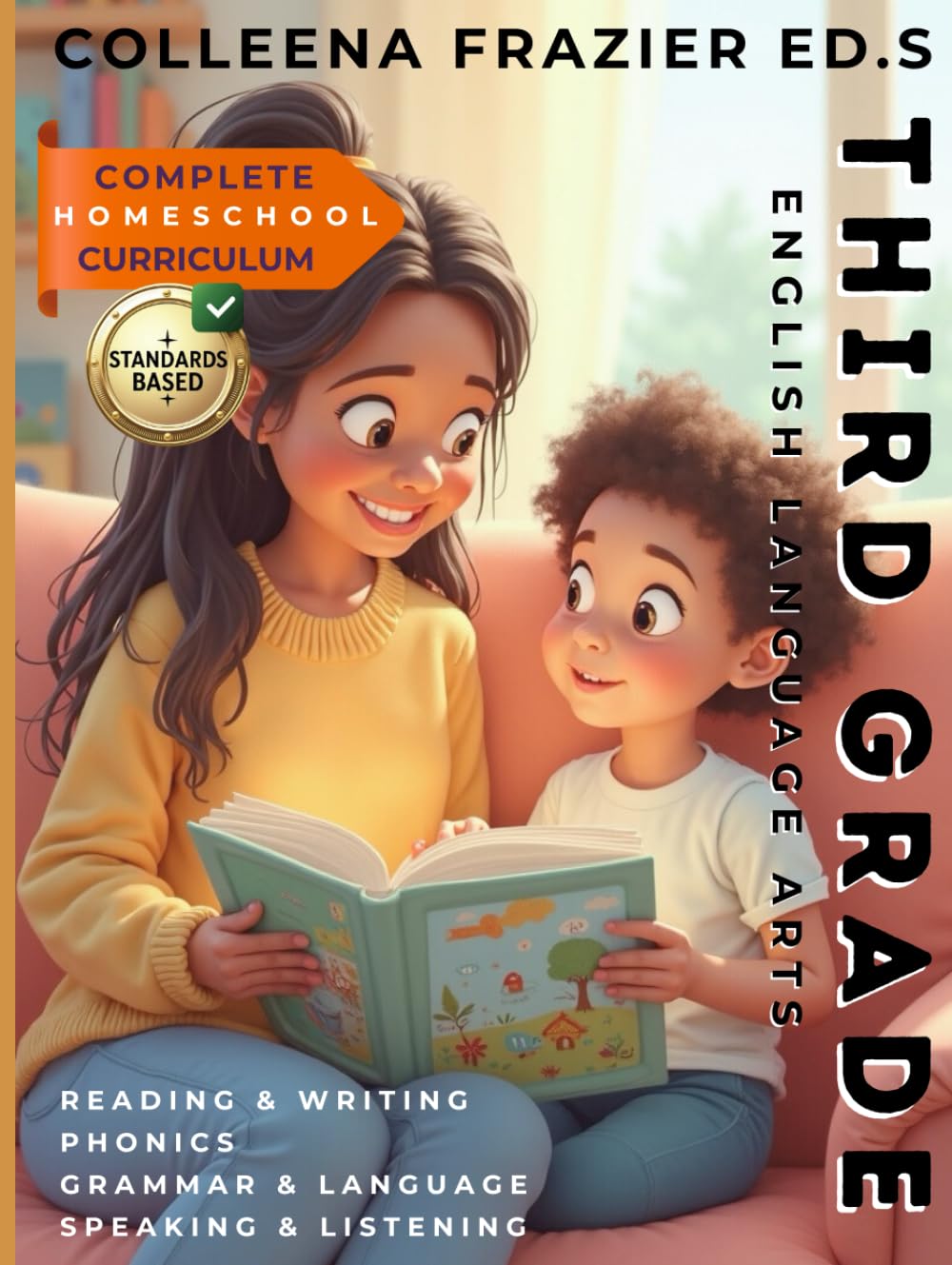 Complete Homeschool Curriculum - Third Grade English Language Arts: Reading, Writing, Phonics, Grammar, Language, Speaking and Listening