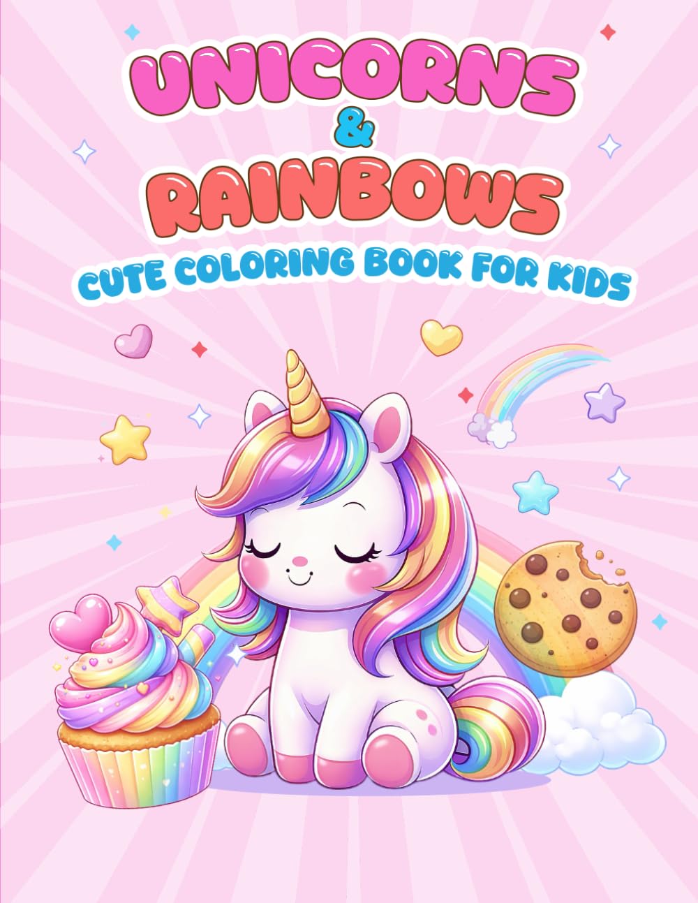 Unicorns & Rainbows: Cute Coloring Book for kids