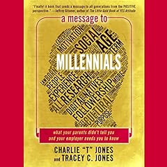A Message to Millennials Audiobook By Tracey C. Jones, Charlie T. Jones cover art