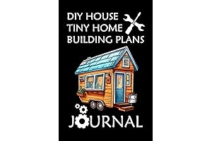 DIY Tiny House Or Home Construction Logbook