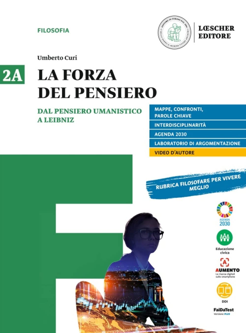 La Forza Del Pensiero. Per Le Scuole Superiori. Con E-Book. Con Espansione Online. Dal Pensiero Umanistico A Leibniz-Dai Libertini A Hegel (Vol. 2A-2B) - 4