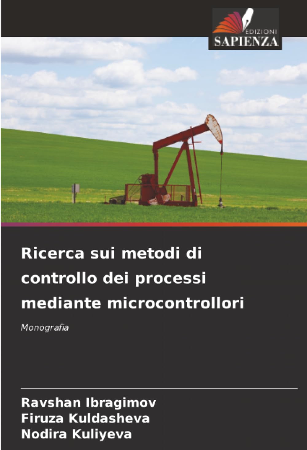 Ricerca sui metodi di controllo dei processi mediante microcontrollori: Monografia