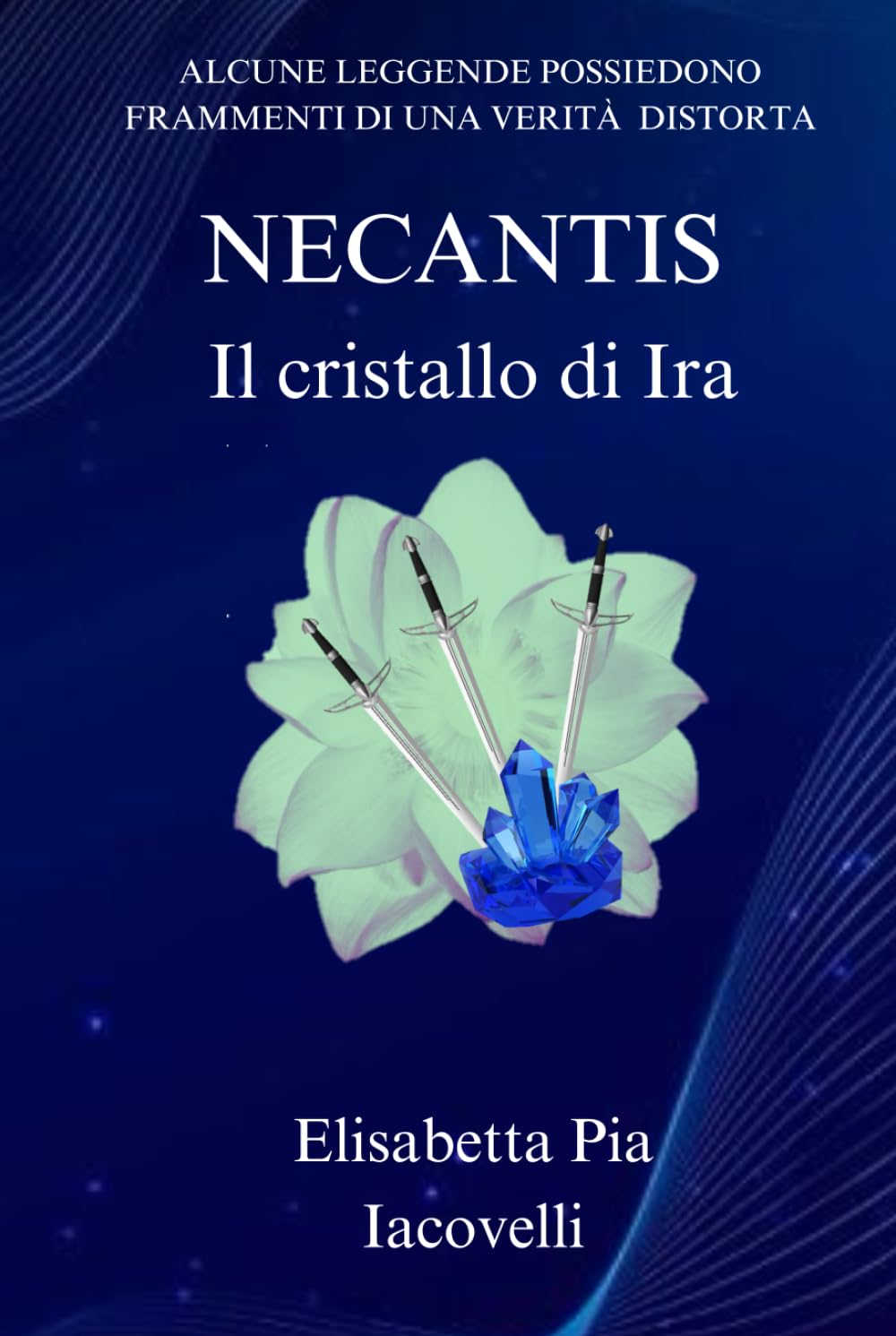 Necantis - Il cristallo di Ira (Vol. 1)