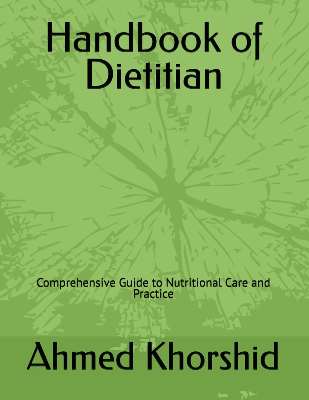 Handbook of Dietitian: Comprehensive Guide to Nutritional Care and Practice