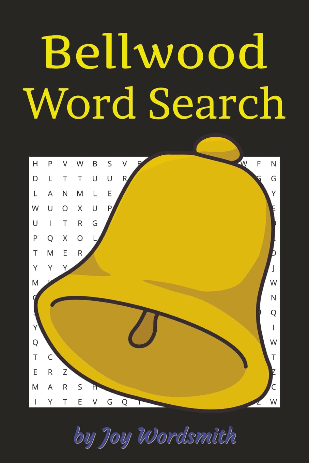 Bellwood Word Search: A thoughtful gift for family, friends, or anyone who loves Bellwood, Illinois!