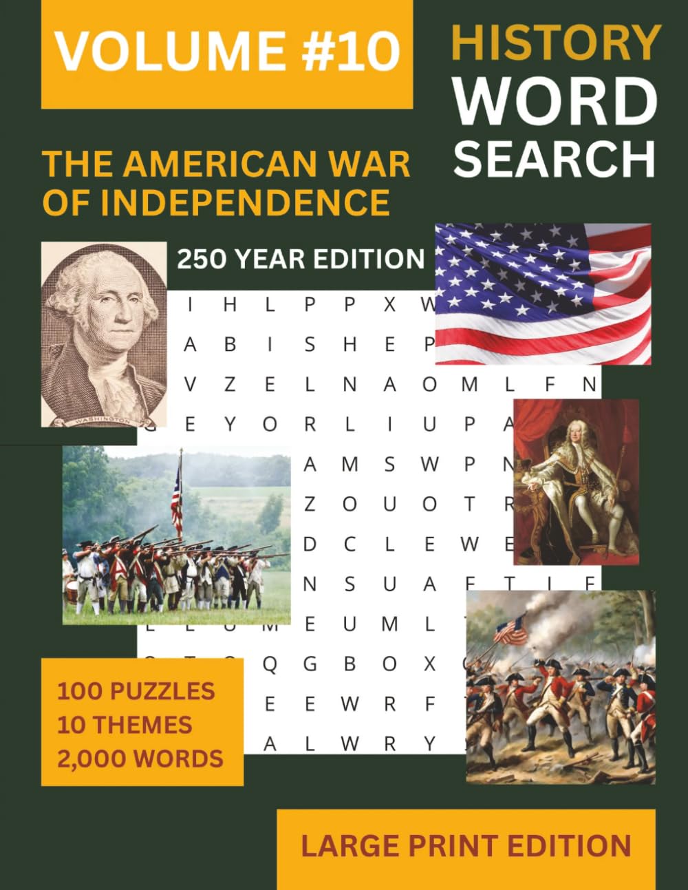 American War of Independence Large Print Word Search: From Lexington to Yorktown: 100 Puzzles on the Revolutionary War, Founding Fathers and Key ... The Ages Large Print Word Search Series)