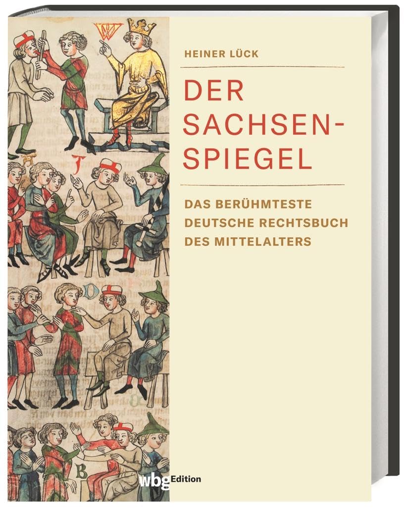 Der Sachsenspiegel: Das berühmteste deutsche Rechtsbuch des Mittelalters als preiswerte Sonderausgabe