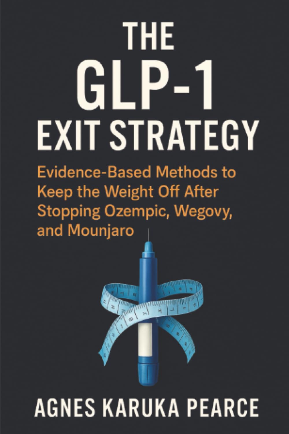 The GLP-1 Exit Strategy: Evidence-Based Methods to Keep the Weight Off After Stopping Ozempic, Wegovy, and Mounjaro