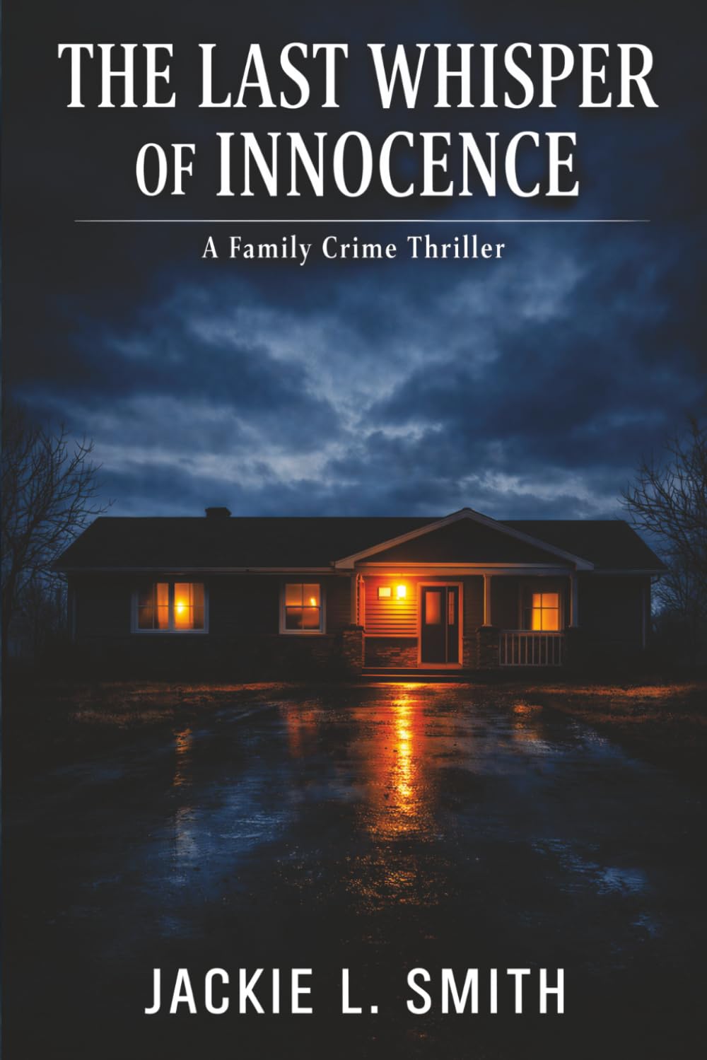 The Last Whisper of Innocence: A Family Crime Thriller
