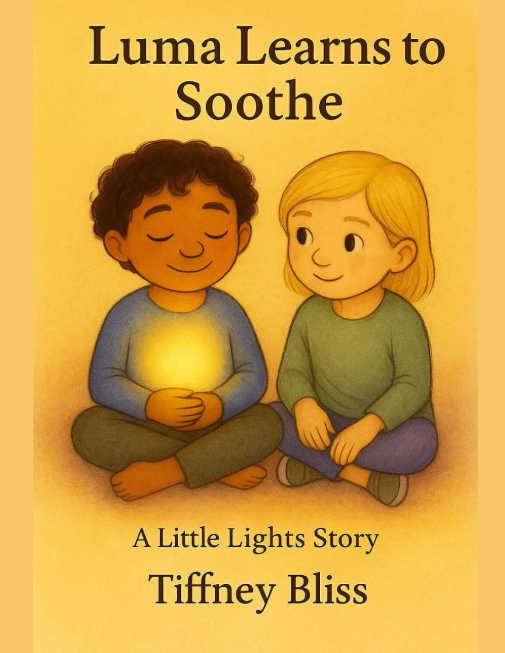 Luma Learns To Soothe (Little Lights Books)