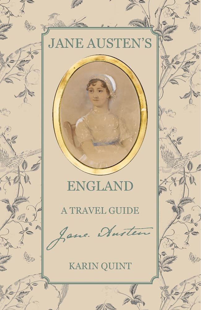 Jane Austen's England: A Travel Guide Paperback – August 31, 2019