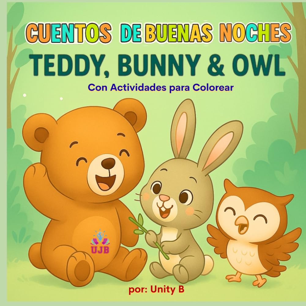 Cuentos para dormir: Osito, Conejito y Búho – Cuentos cortos de amistad y dulces sueños para niños