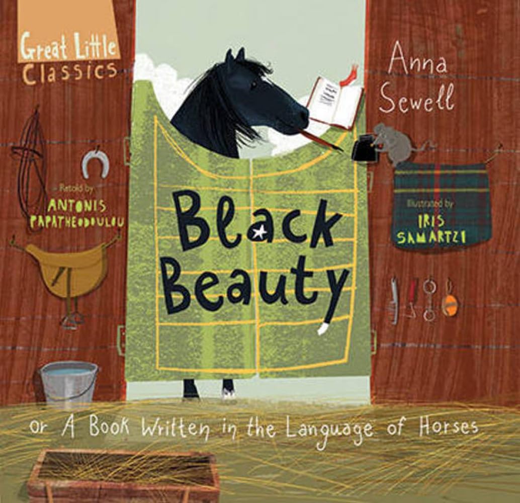 Black Beauty: or A Book Written in the Language of Horses (Great Little Classics)
