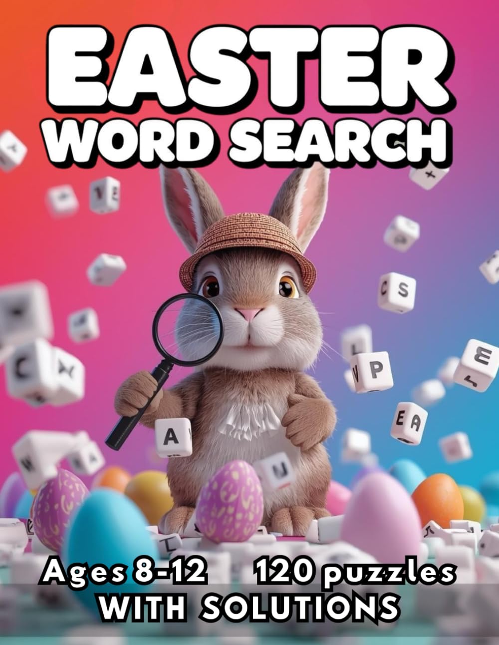 Easter Word Search for Kids Ages 8-12 – 120 Medium Difficulty Puzzles with Solutions: Gifts Book for Basket for Boys and Girls for Spring