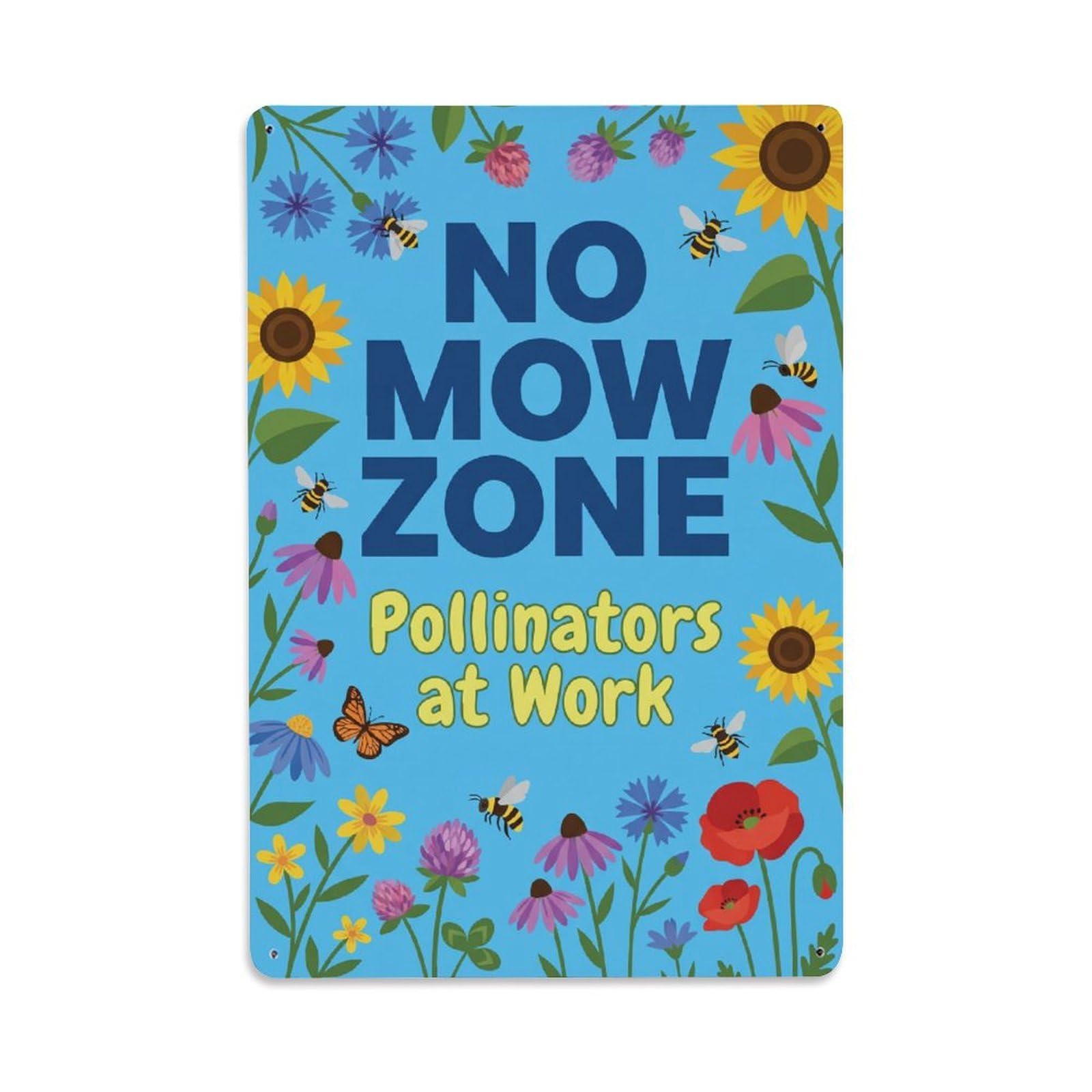 No Mow Zone Pollinators at Work Metal Tin Sign