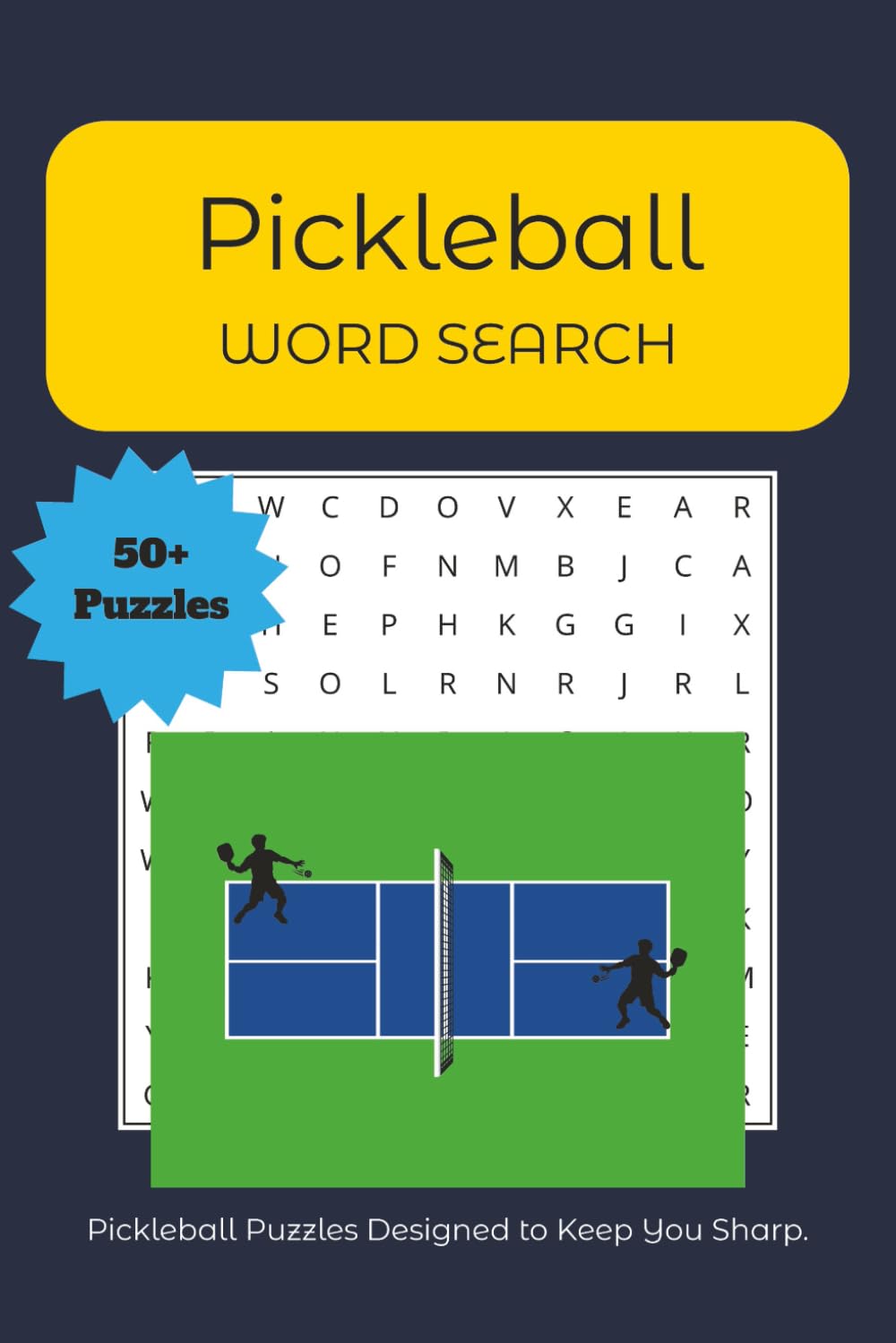 Pickleball Word Search: Word Searches with Easy to Read Print about Pickleball Terms, Court Strategy, and Game Lingo and More | 6x9 inches, 110 pages ... Players, Vacations, Holidays, and Free Time