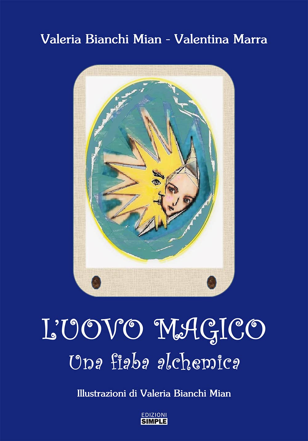 L'uovo Magico. Una Fiaba Alchemica - 4